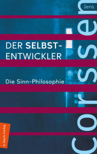 Title: Der Selbst-Entwickler: Das Corssen Seminar, Author: Jens Corssen