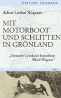 Mit Motorboot und Schlitten in Grönland: 