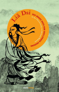 Title: Liä Dsi: Das wahre Buch vom quellenden Urgrund, Author: Laotse