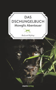 Title: Das Dschungelbuch: Mowglis Abenteuer, Author: Rudyard Kipling