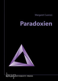 Title: Paradoxien: Aus dem Englischen von Andreas Simon dos Santos, Author: Margaret Cuonzo