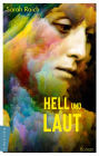 Hell und laut: Roman Hrotsvit, die erste deutsche Dichterin