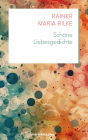 Schöne Liebesgedichte: Gedichte Neue Klassiker der Weltiteratur Nr.14