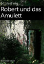 Robert und das Amulett