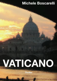 Title: Vaticano, Author: Michele Boscarelli