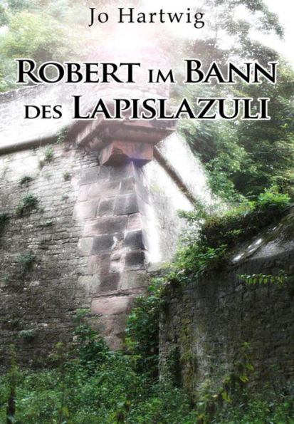 Robert im Bann des Lapislazuli