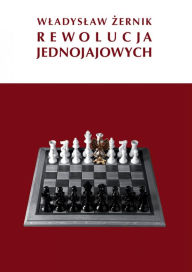 Title: Rewolucja Jednojajowych, Author: Wladyslaw Zernik
