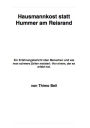 Hausmannskost statt Hummer am Reisrand: Ein Erfahrungsbericht über Menschen und wie man schwere Zeiten meistert. Von einem, der es erlebt hat.