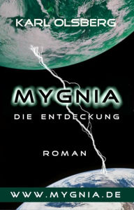 Title: Mygnia - Die Entdeckung, Author: Karl Olsberg