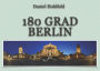 180 Grad Berlin: Der Kopf ist Rund damit die Gedanken Ihre Richtung ändern können. 180 Grad Panoramaaufnahmen in Berlin.