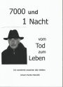 7000 und 1 Nacht: Vom Tod zum Leben