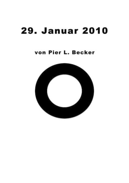 29. Januar 2010: Das Ende der Welt, wie wir sie kannten