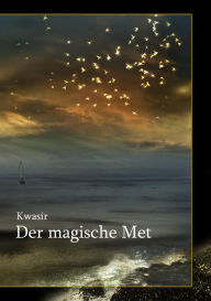 Title: Der magische Met, Author: Daniel Beuthner