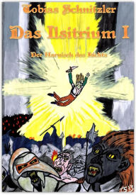Title: Das Ilsitrium I: Der Harnisch des Lichts, Author: Tobias Schnitzler
