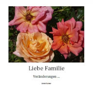 Title: Liebe Familie: Veränderungen, Author: Linda Fischer