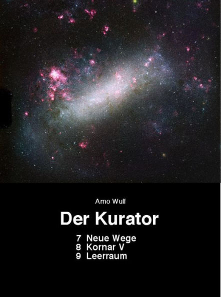 Der Kurator 7 Neue Wege 8 Kornar V 9 Leerraum: 7 Neue Wege 8 Kornar V 9 Leerraum