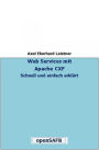 Web Services mit Apache CXF: Schnell und einfach erklärt