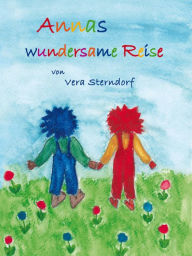 Title: Annas wundersame Reise, Author: Vera Sterndorf