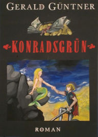 Title: Konradsgrün, Author: Gerald Güntner