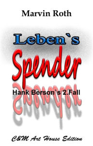 Title: Lebens Spender, Author: Marvin Roth