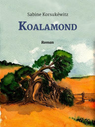 Title: Koalamond, Author: Sabine Korsukéwitz