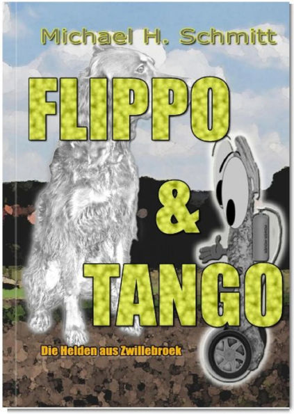 Flippo & Tango: Die Helden aus Zwillebroek