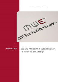 Title: Studie 2014 - Welche Rolle spielt Nachhaltigkeit in der Markenführung?, Author: Laurentius Mayrhofer
