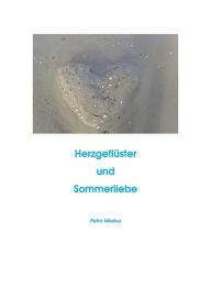 Title: Herzgeflüster und Sommerliebe, Author: Petra Miarka