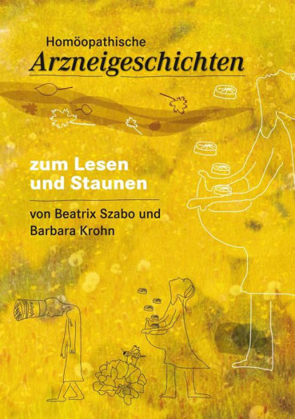 Homöopathische Arzneigeschichten: zum Hören und Staunen