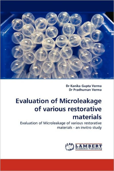 Evaluation of Microleakage of Various Restorative Materials