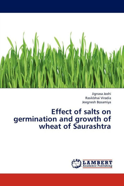 Effect of Salts on Germination and Growth of Wheat of Saurashtra
