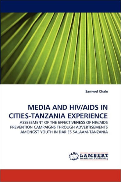 Media and HIV/AIDS in Cities-Tanzania Experience