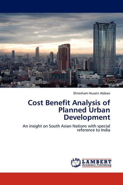 Cost Benefit Analysis of Planned Urban Development