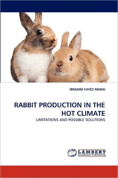 RABBIT PRODUCTION IN THE HOT CLIMATE