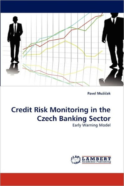 Credit Risk Monitoring in the Czech Banking Sector