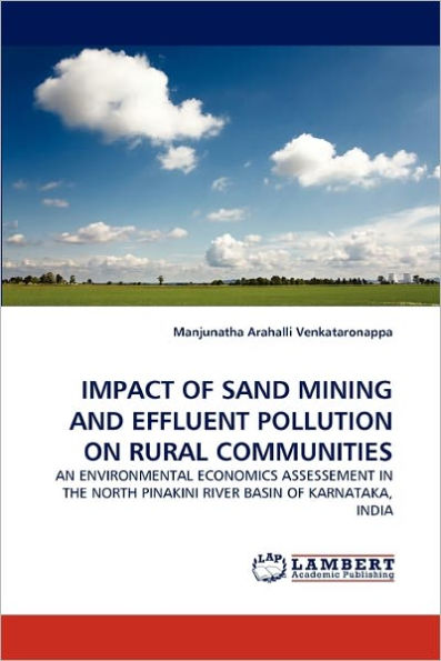 IMPACT OF SAND MINING AND EFFLUENT POLLUTION ON RURAL COMMUNITIES