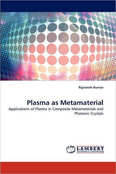 Plasma as Metamaterial