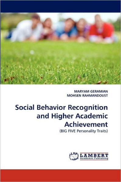 Social Behavior Recognition and Higher Academic Achievement