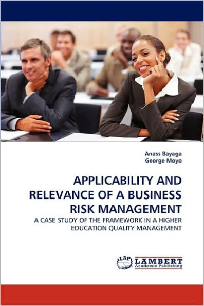 APPLICABILITY AND RELEVANCE OF A BUSINESS RISK MANAGEMENT