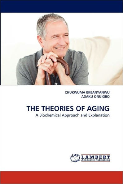 THE THEORIES OF AGING