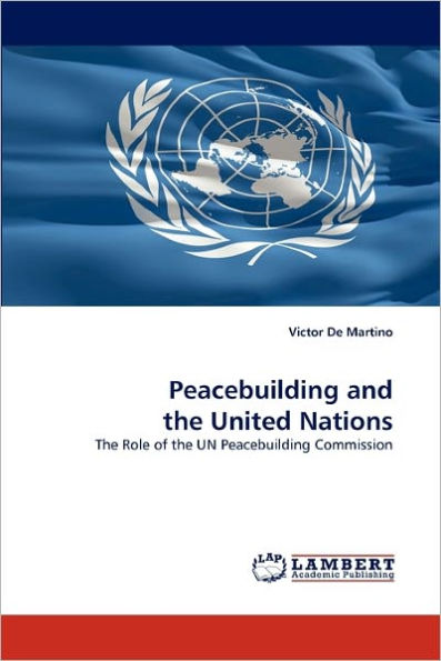 Peacebuilding and the United Nations