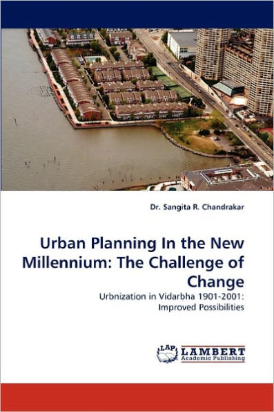 Urban Planning in the New Millennium: The Challenge of Change