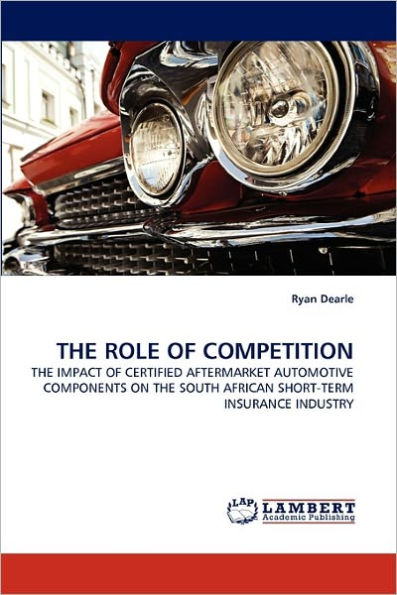 The Role of Competition