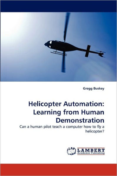 Helicopter Automation: Learning from Human Demonstration