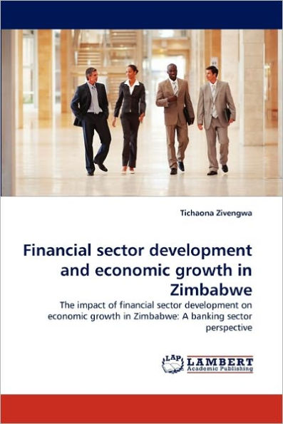 Financial Sector Development and Economic Growth in Zimbabwe