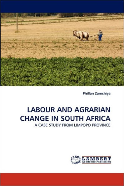 Labour and Agrarian Change in South Africa