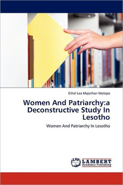 Women And Patriarchy: a Deconstructive Study In Lesotho