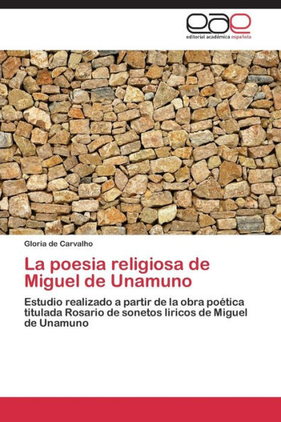 La poesia religiosa de Miguel de Unamuno