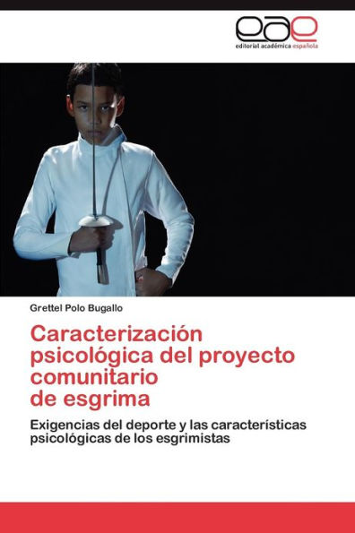 Caracterizacion Psicologica del Proyecto Comunitario de Esgrima