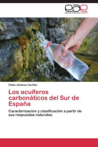 Title: Los acuíferos carbonáticos del Sur de España, Author: Jiménez Gavilán Pablo